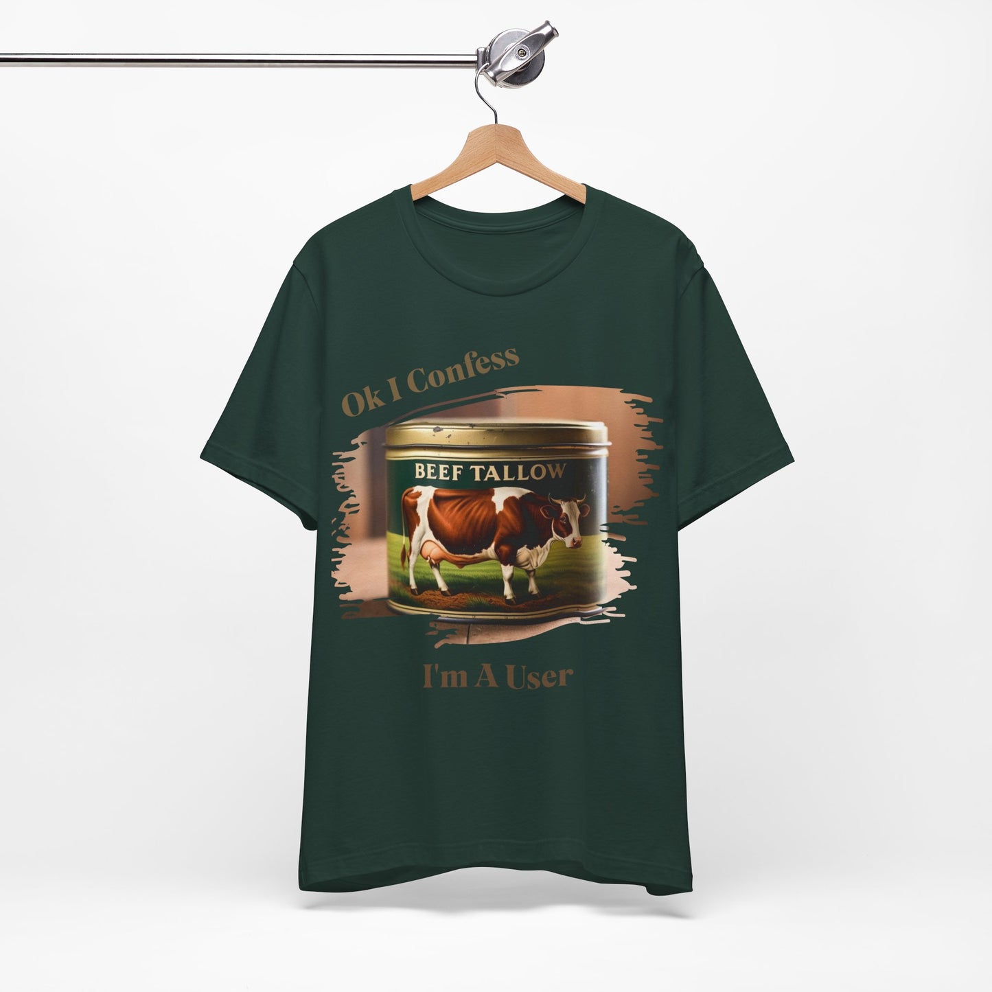 Beef Tallow I Confess I'm a User - Unisex T-Shirt