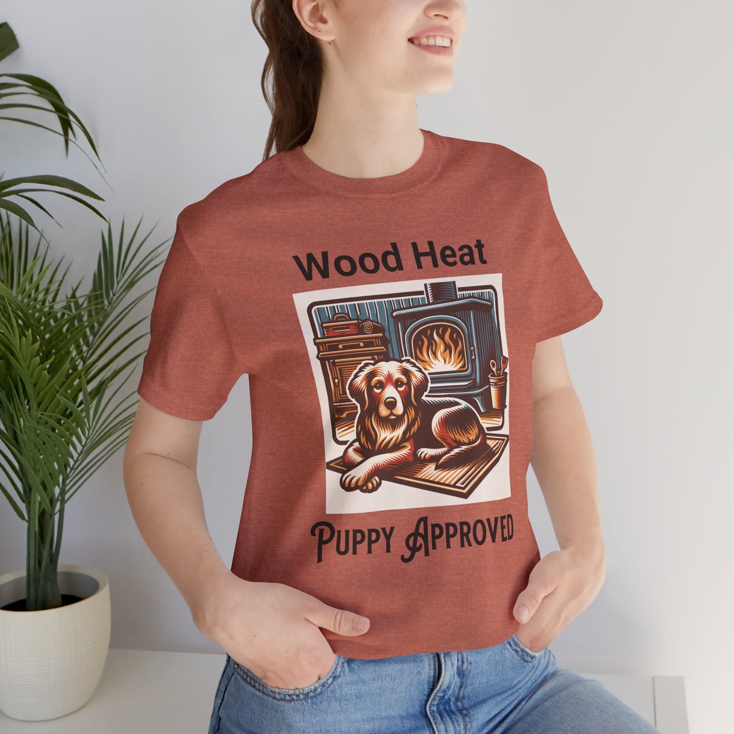 Wood Heat Puppy Approved - Unisex T-Shirt