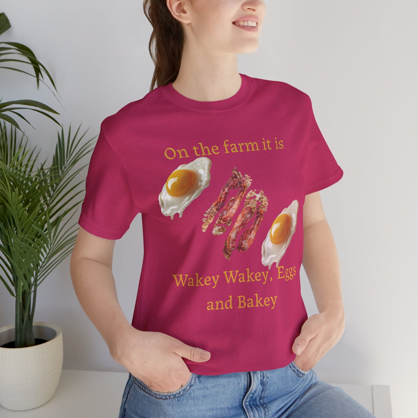 Wakey Wakey, Eggs and Bakey - Unisex T-Shirt