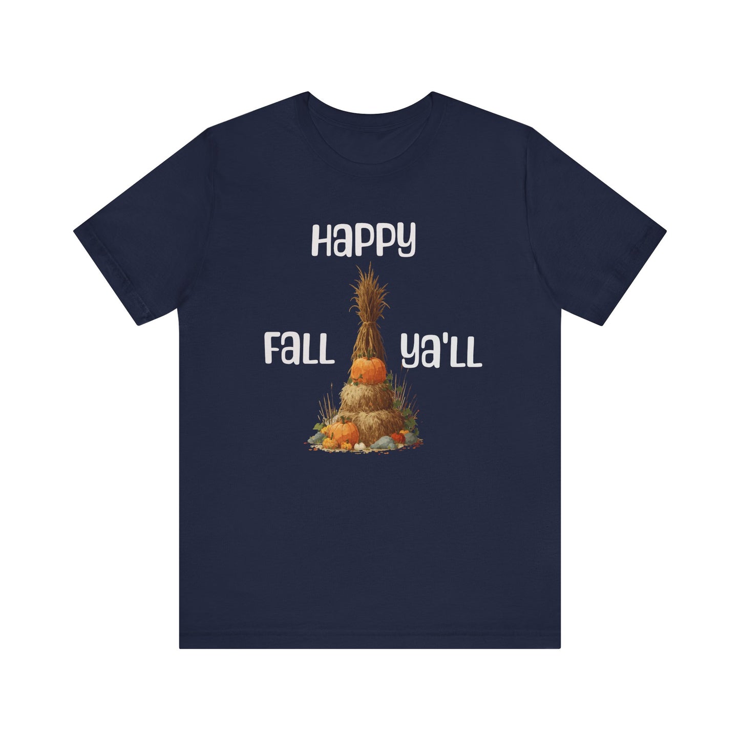 Happy Fall Ya'll Unisex T Shirt