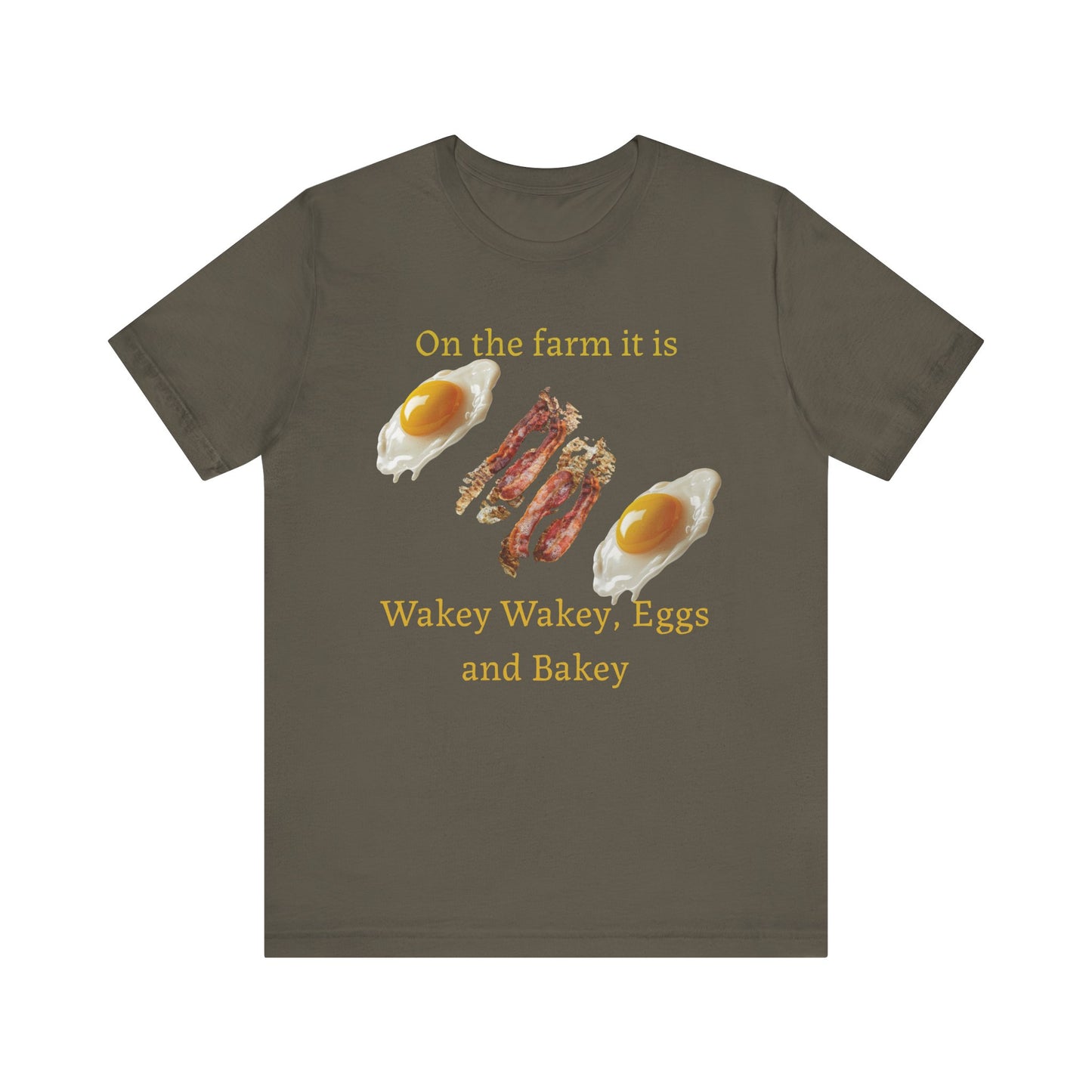 Wakey Wakey, Eggs and Bakey - Unisex T-Shirt
