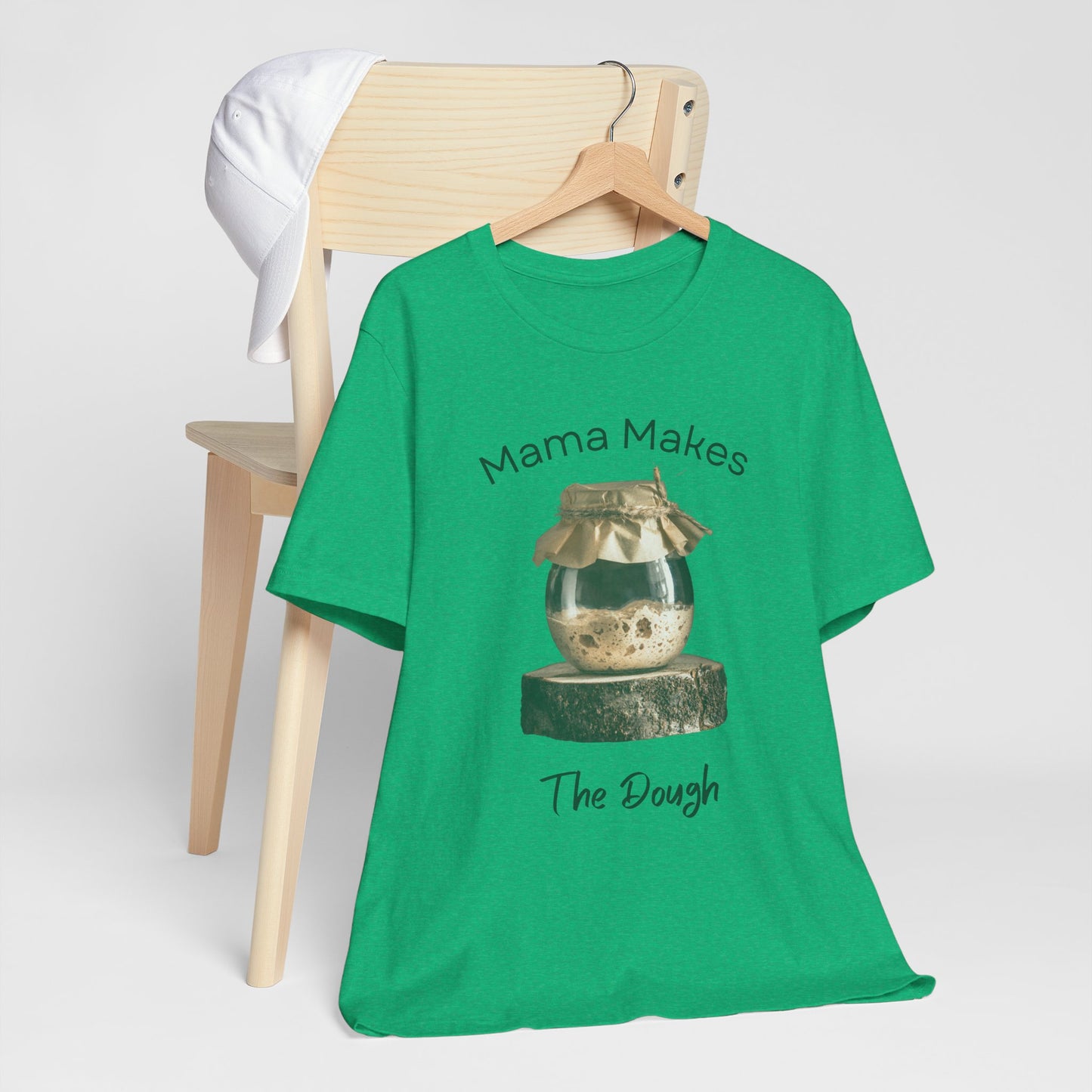 Mama Makes The Dough - Unisex T-Shirt
