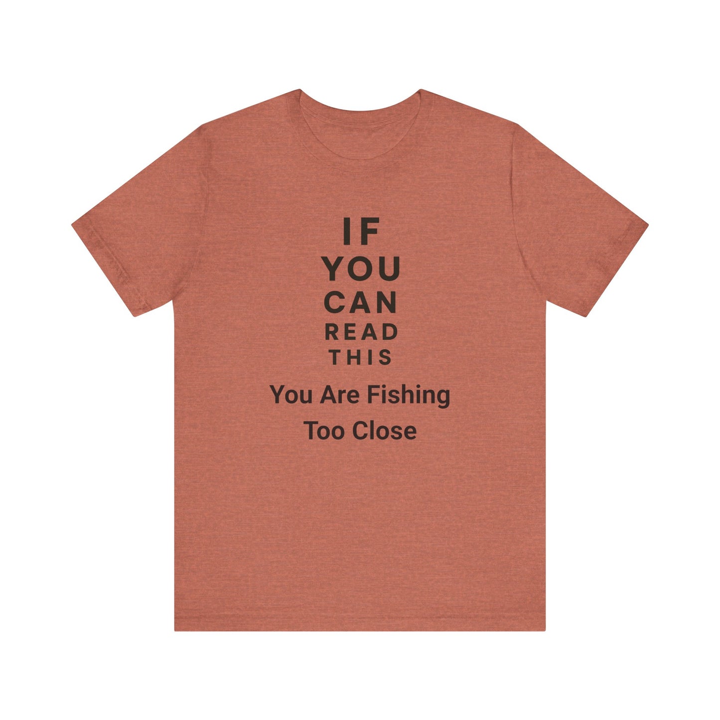 Eye Chart Fishing Pun T Shirt, Funny Fishing Shirt, Unisex Fishing T-Shirt.