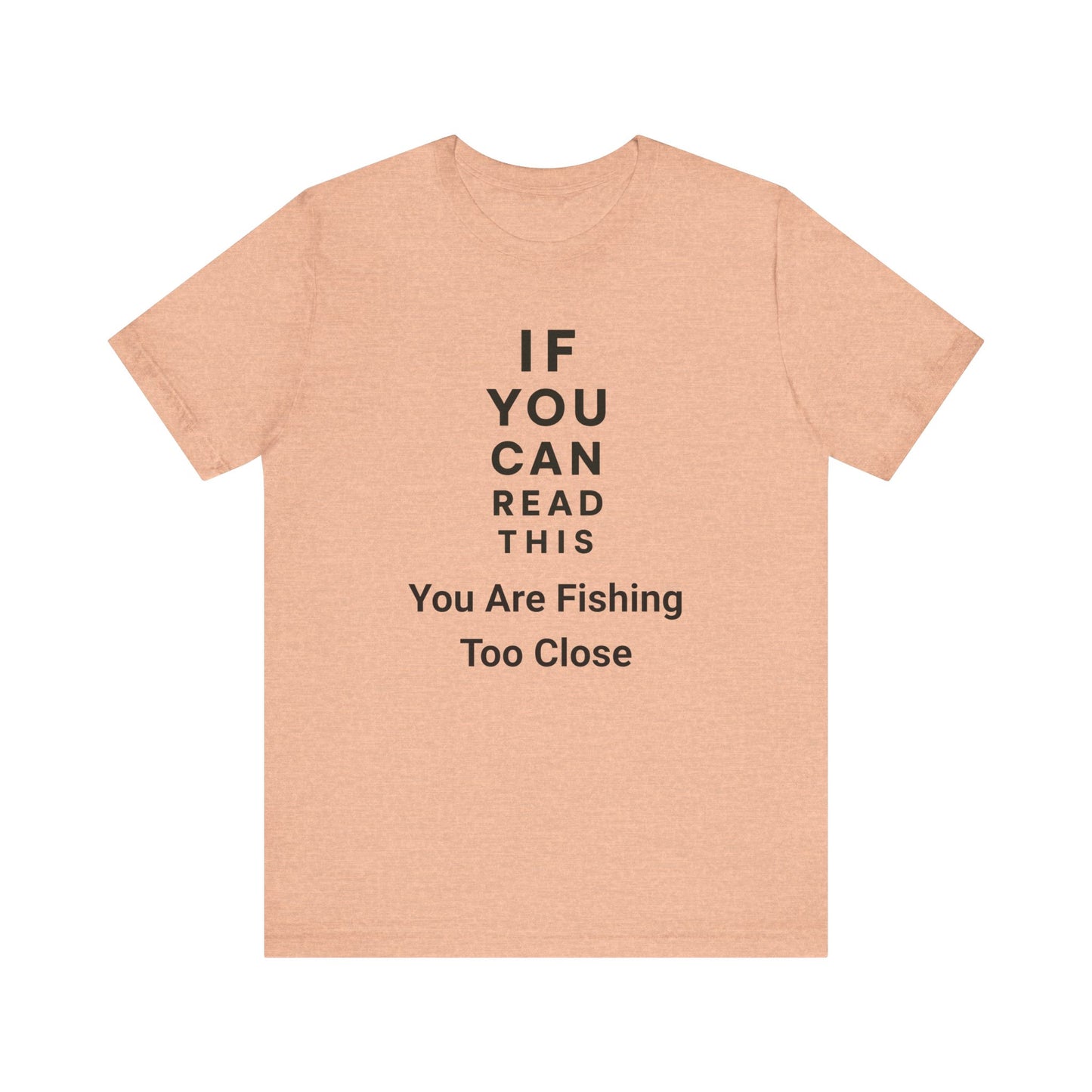 Eye Chart Fishing Pun T Shirt, Funny Fishing Shirt, Unisex Fishing T-Shirt.