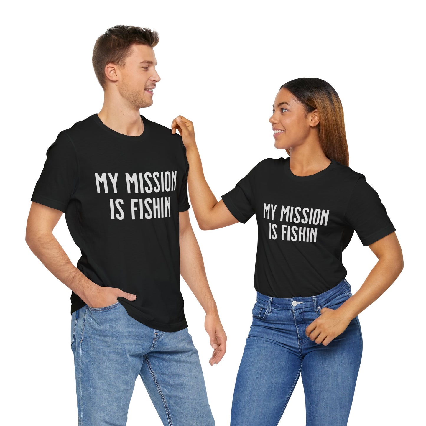 Fishing T-Shirt with 'My Mission Is Fishin' Quote