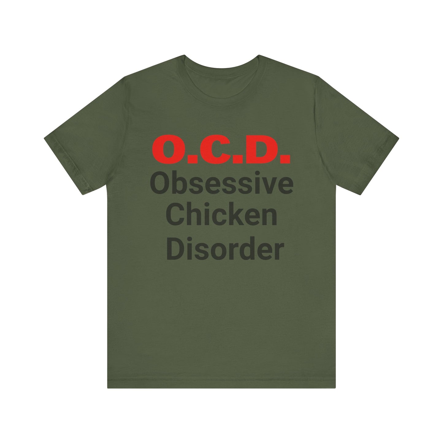 Obsessive Chicken Disorder Unisex T Shirt