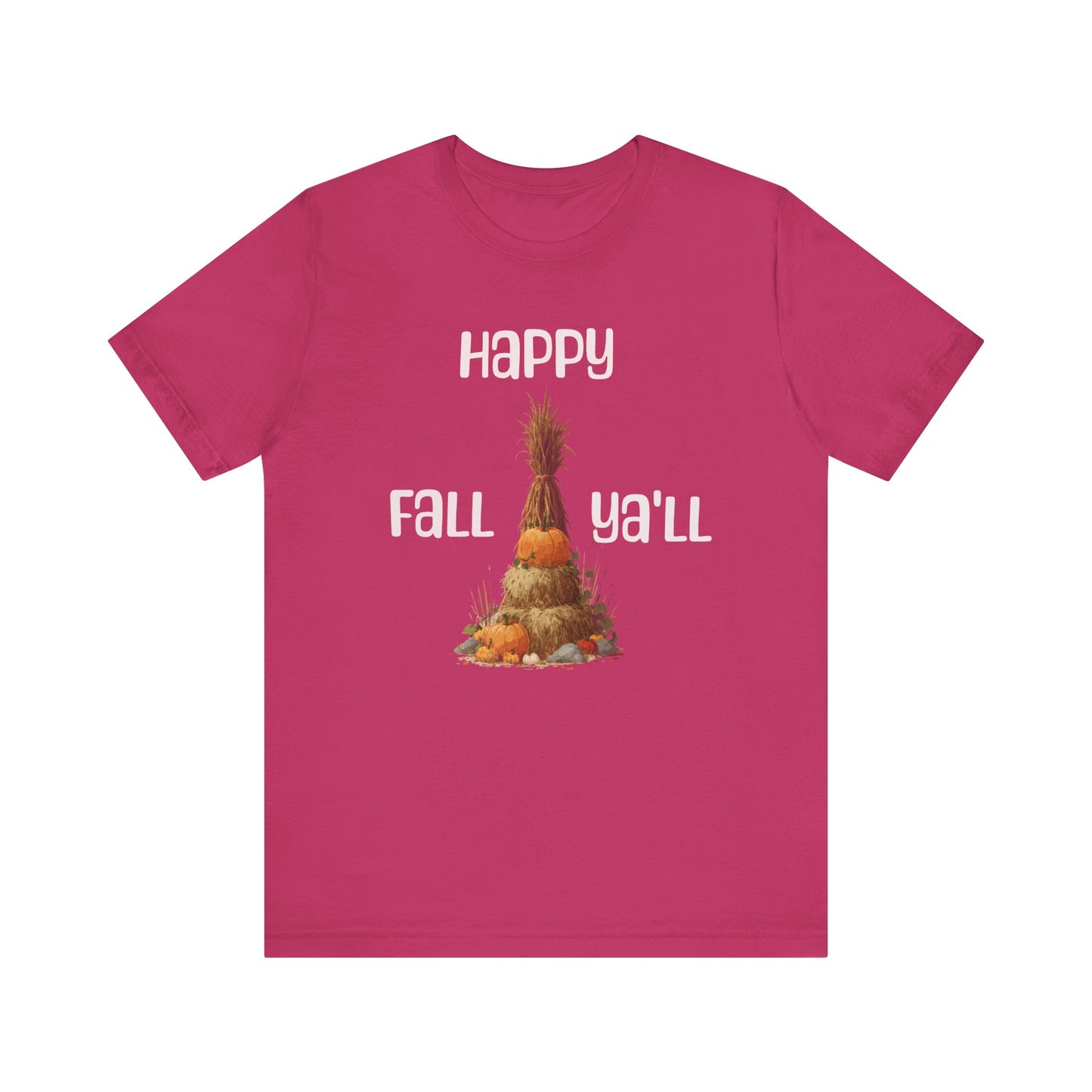 Happy Fall Ya'll Unisex T Shirt