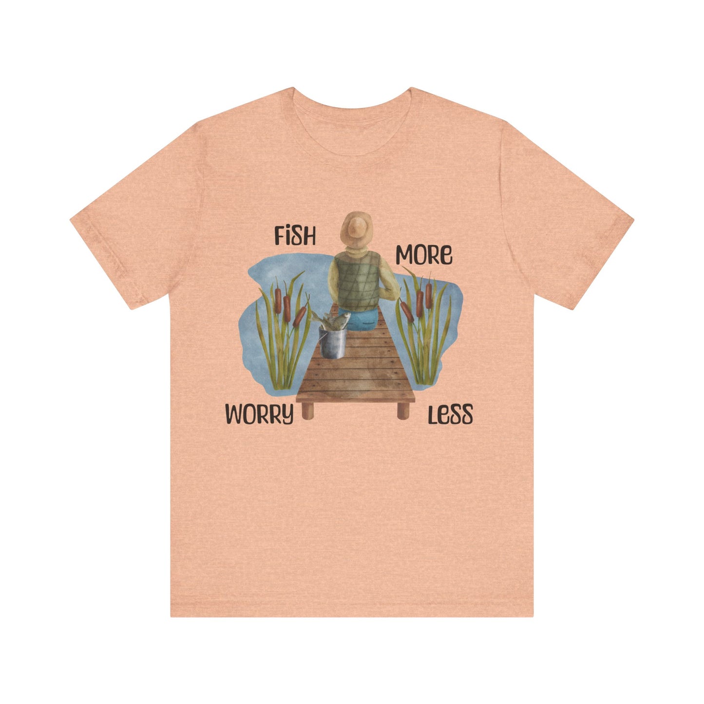 "Fish More Worry Less" Unisex Fishing Tee - Short Sleeve Shirt