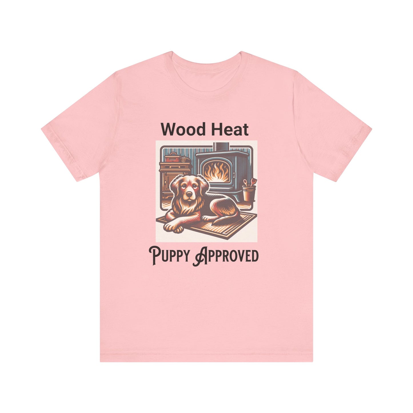 Wood Heat Puppy Approved - Unisex T-Shirt