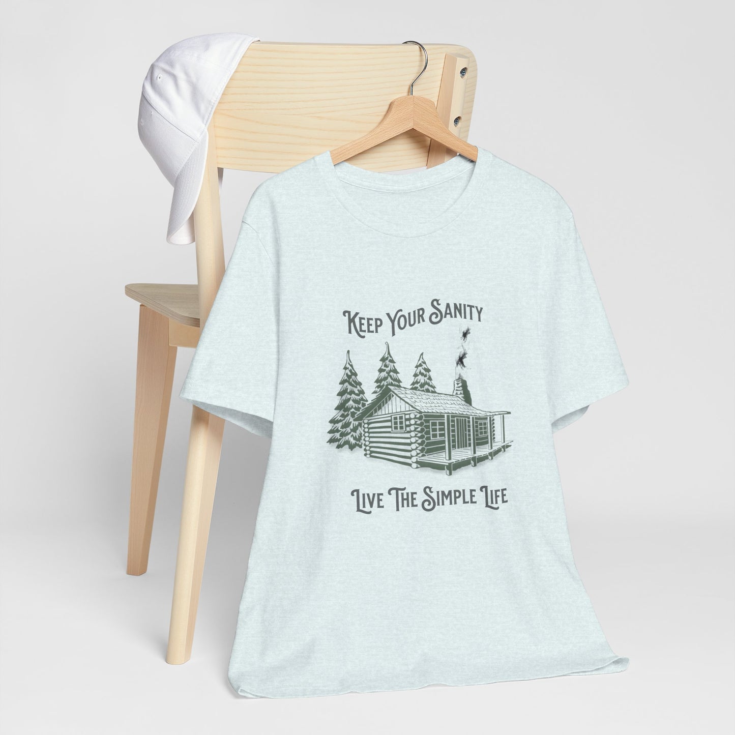 Keep Your Sanity, Live The Simple Life - Unisex T-Shirt
