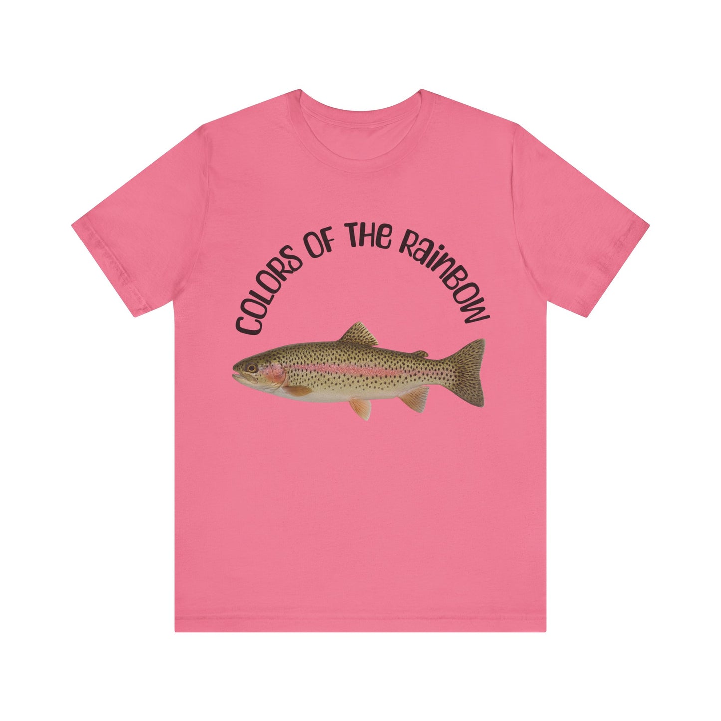 Rainbow Trout T Shirt, Colors of the Rainbow Trout Tee, Unisex Short Sleeve Shirt, Fishing Gift, Casual Wear, Outdoor Apparel