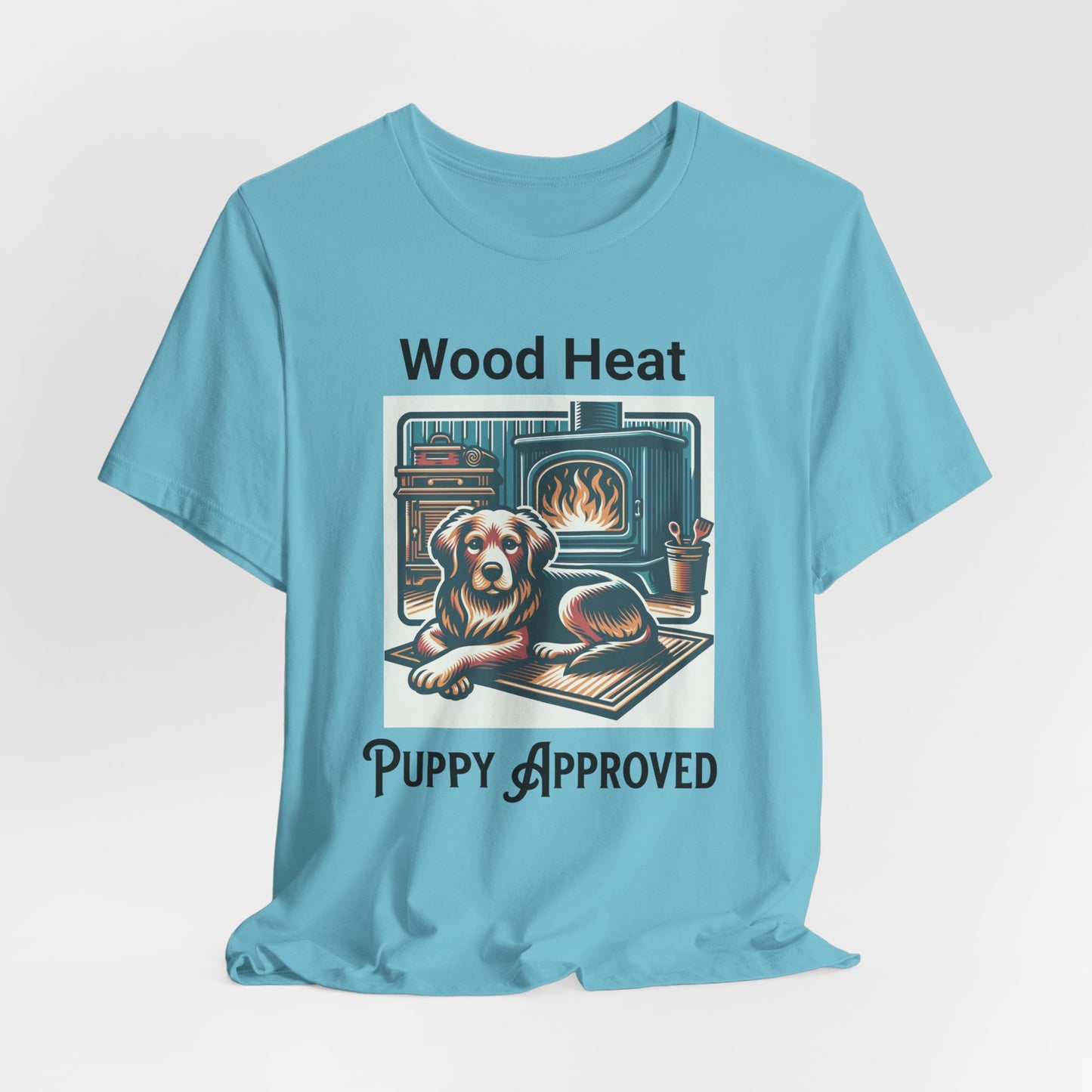 Wood Heat Puppy Approved - Unisex T-Shirt