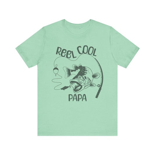 Reel Cool Papa Fishing T Shirt