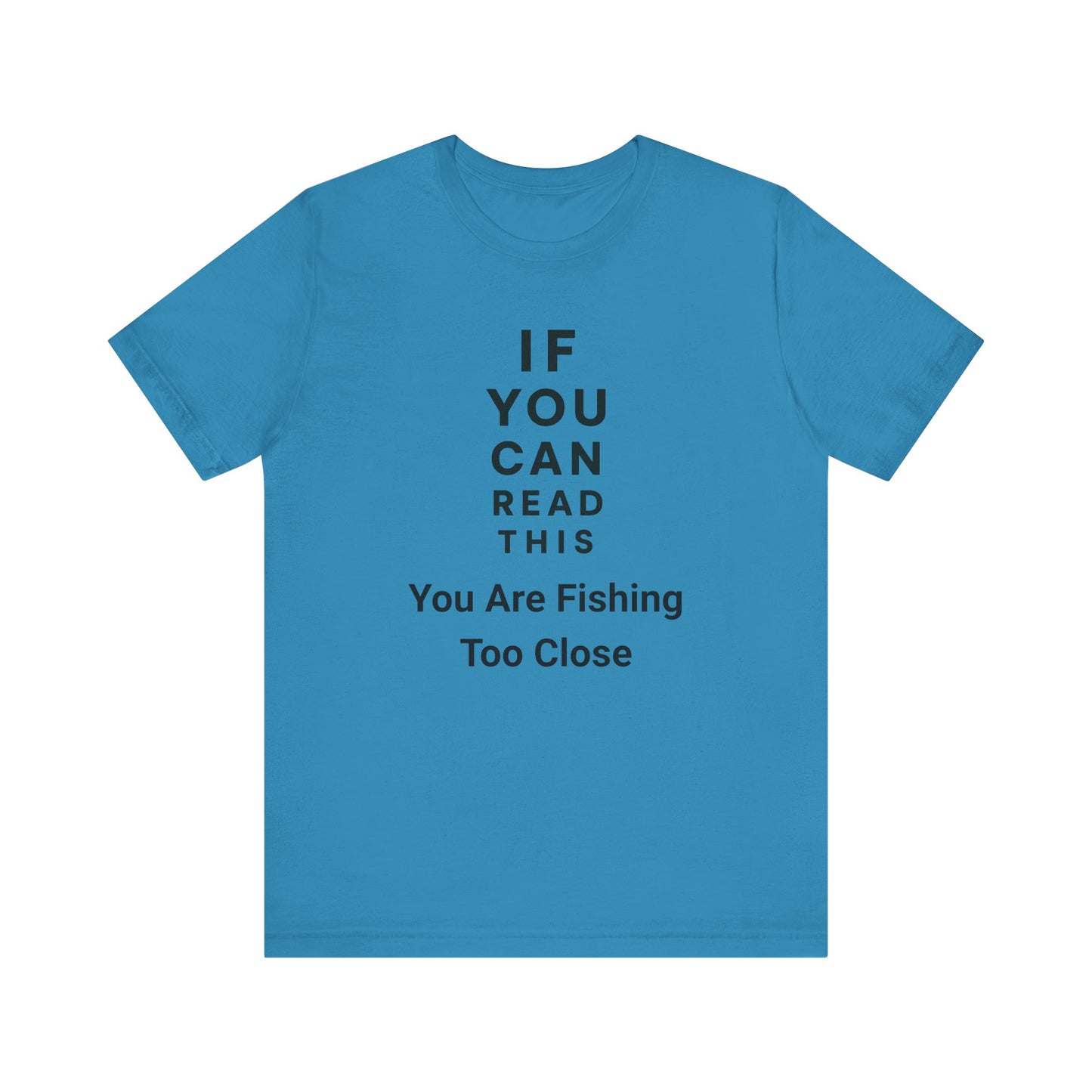 Eye Chart Fishing Pun T Shirt, Funny Fishing Shirt, Unisex Fishing T-Shirt.