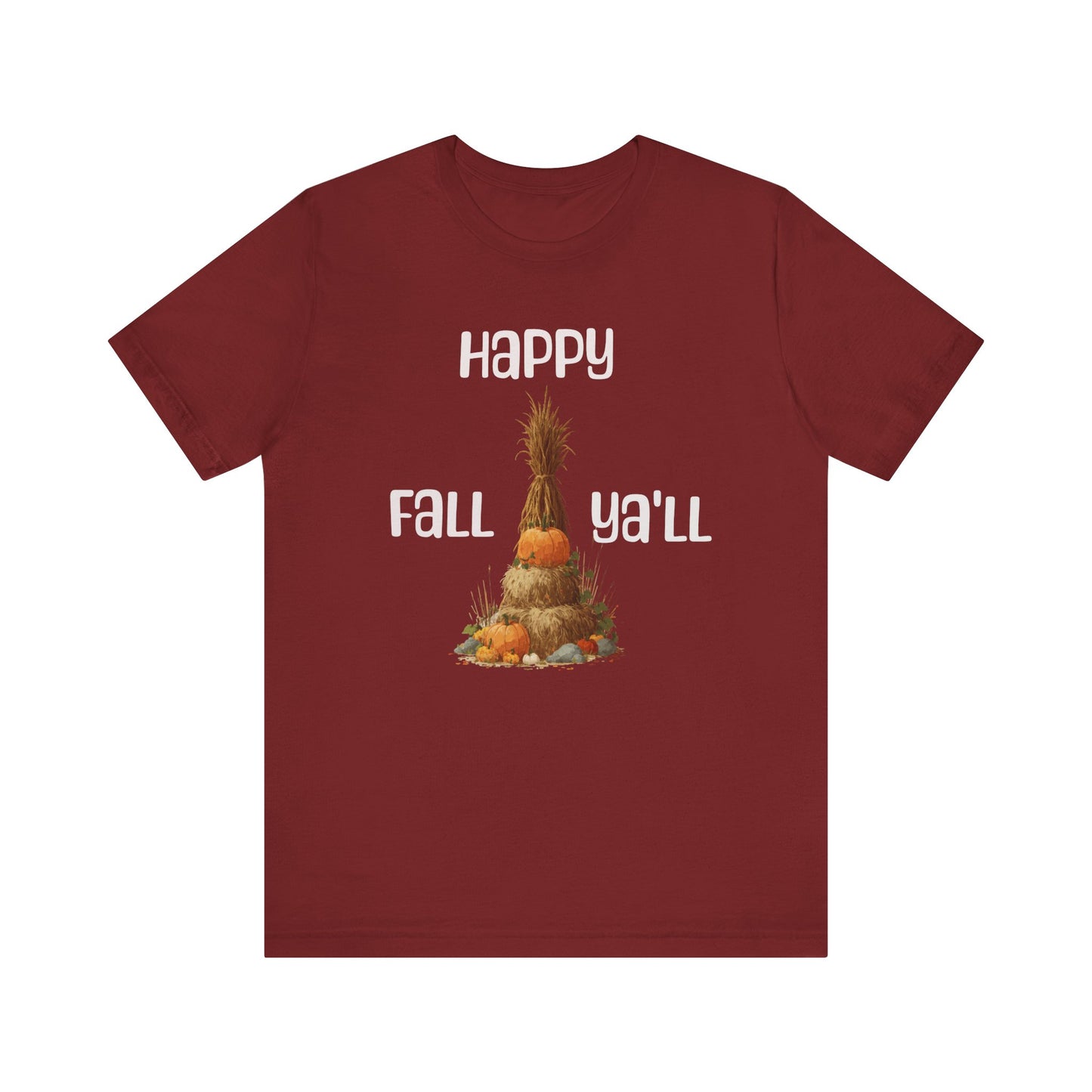 Happy Fall Ya'll Unisex T Shirt