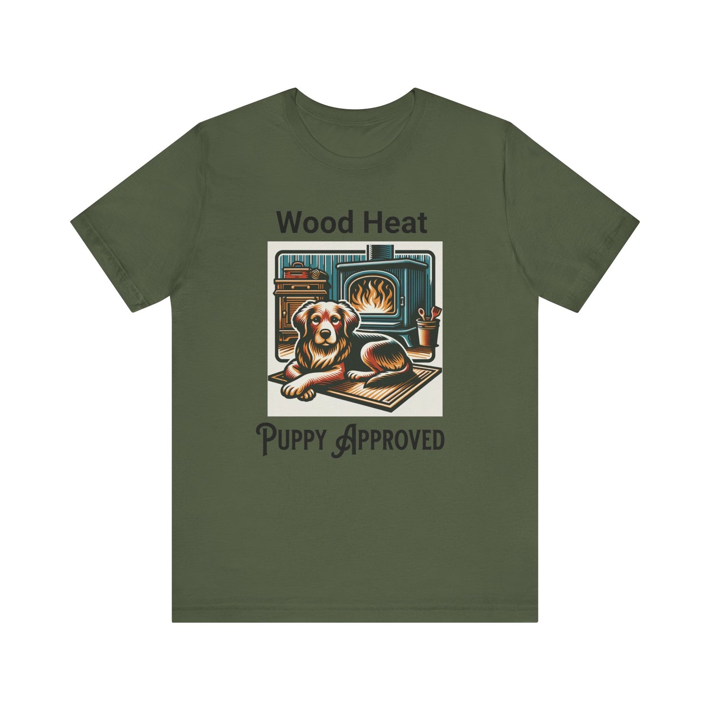 Wood Heat Puppy Approved - Unisex T-Shirt