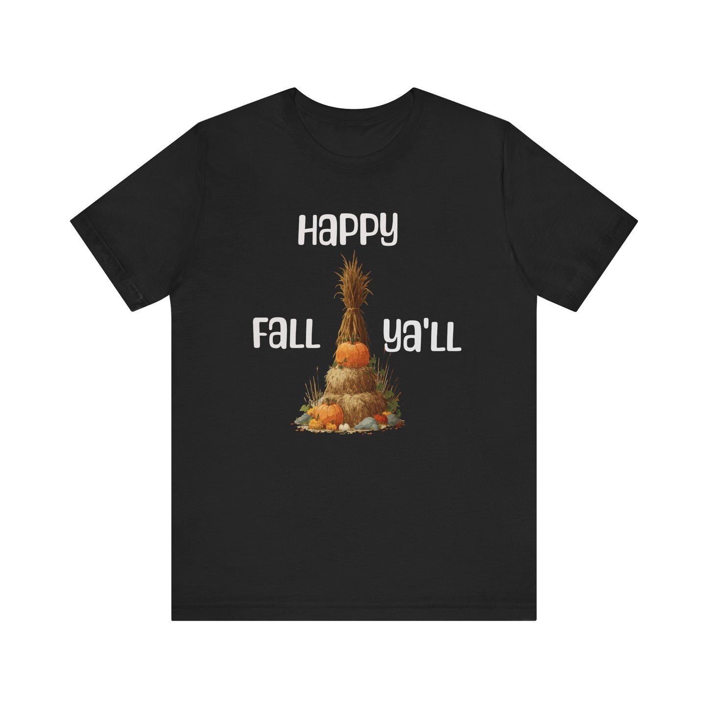 Happy Fall Ya'll Unisex T Shirt