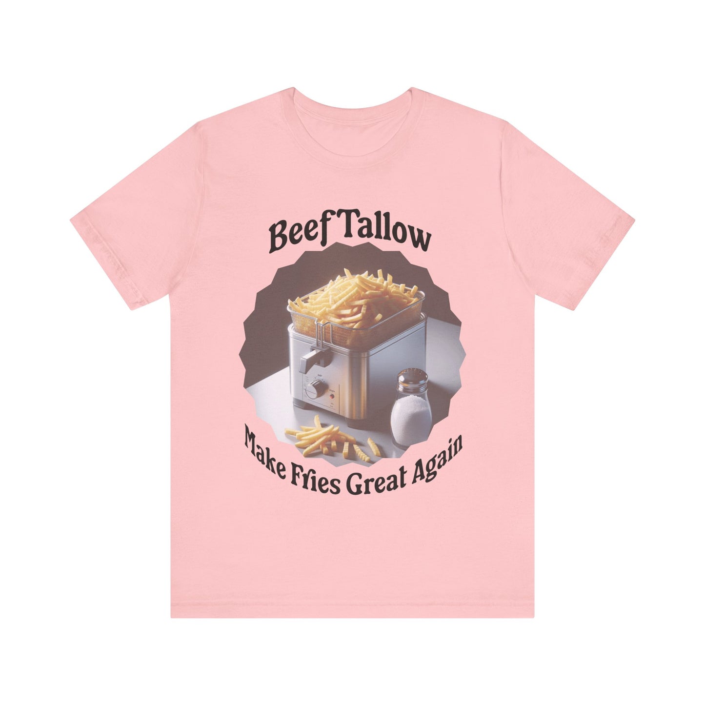 Beef Tallow Make Fries Great Again - Unisex T-Shirt
