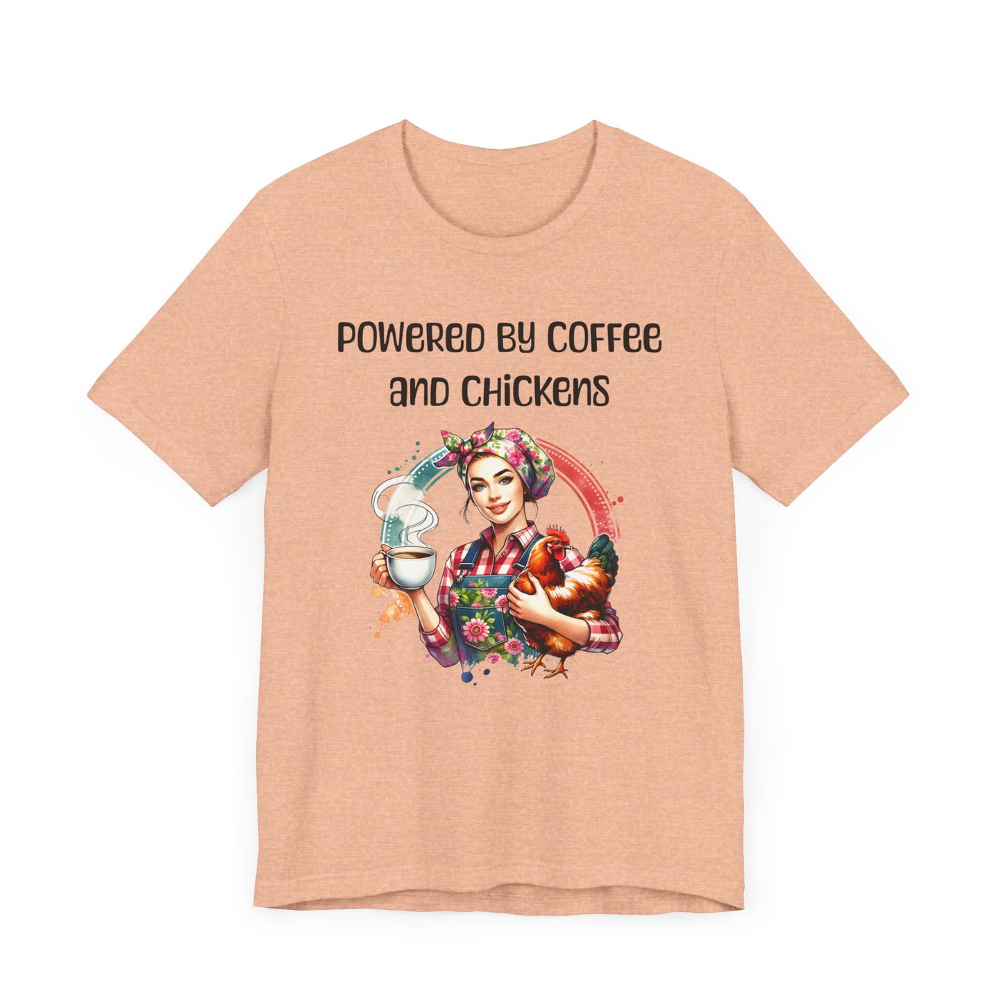 Powered By Coffee And Chickens - Unisex T-Shirt