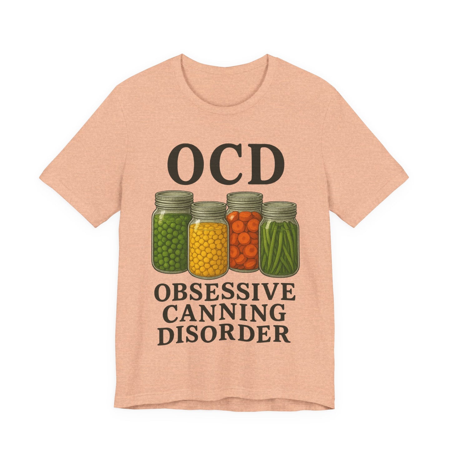 OCD, Obsessive Canning Disorder Unisex T Shirt