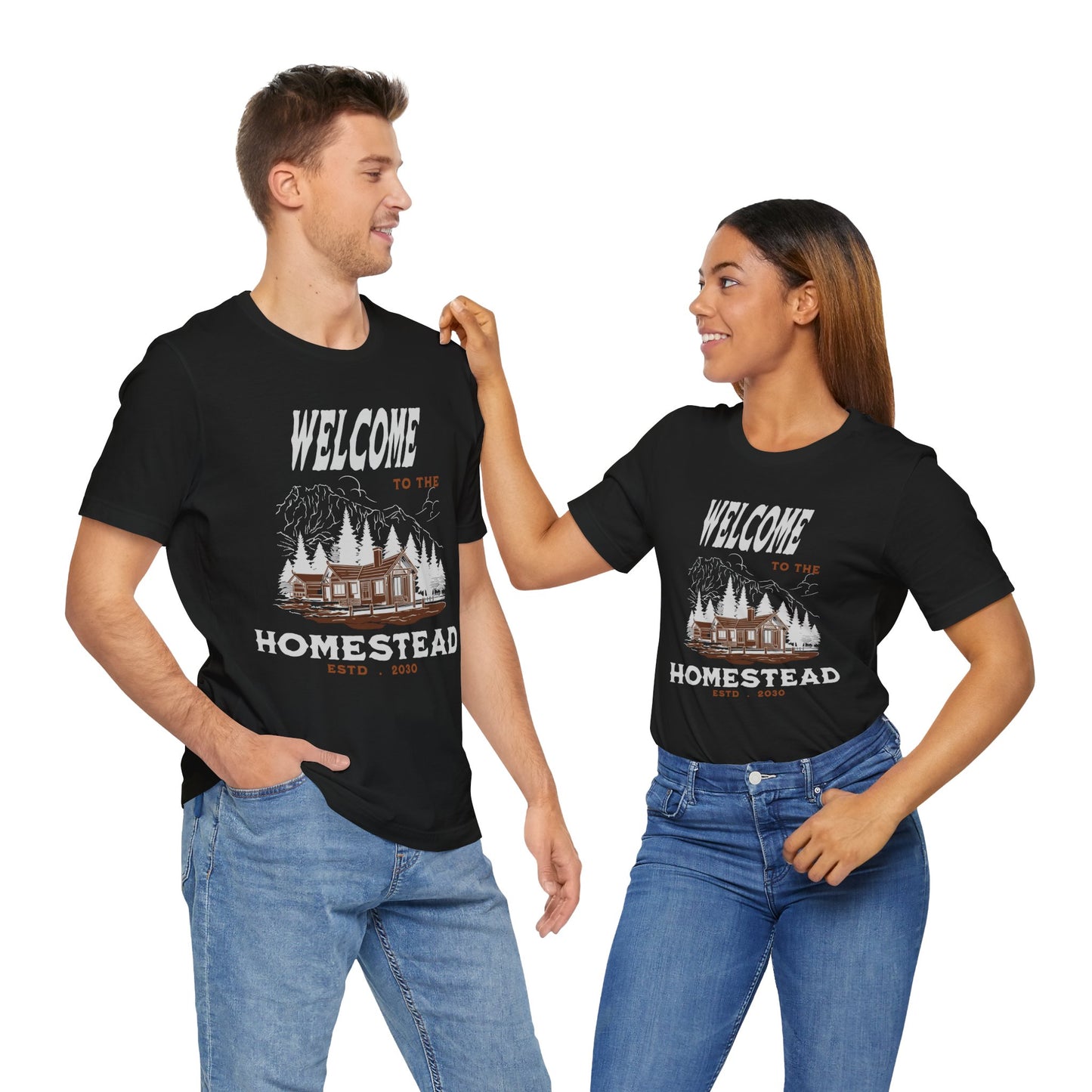 Welcome to the Homestead - Unisex T-Shirt