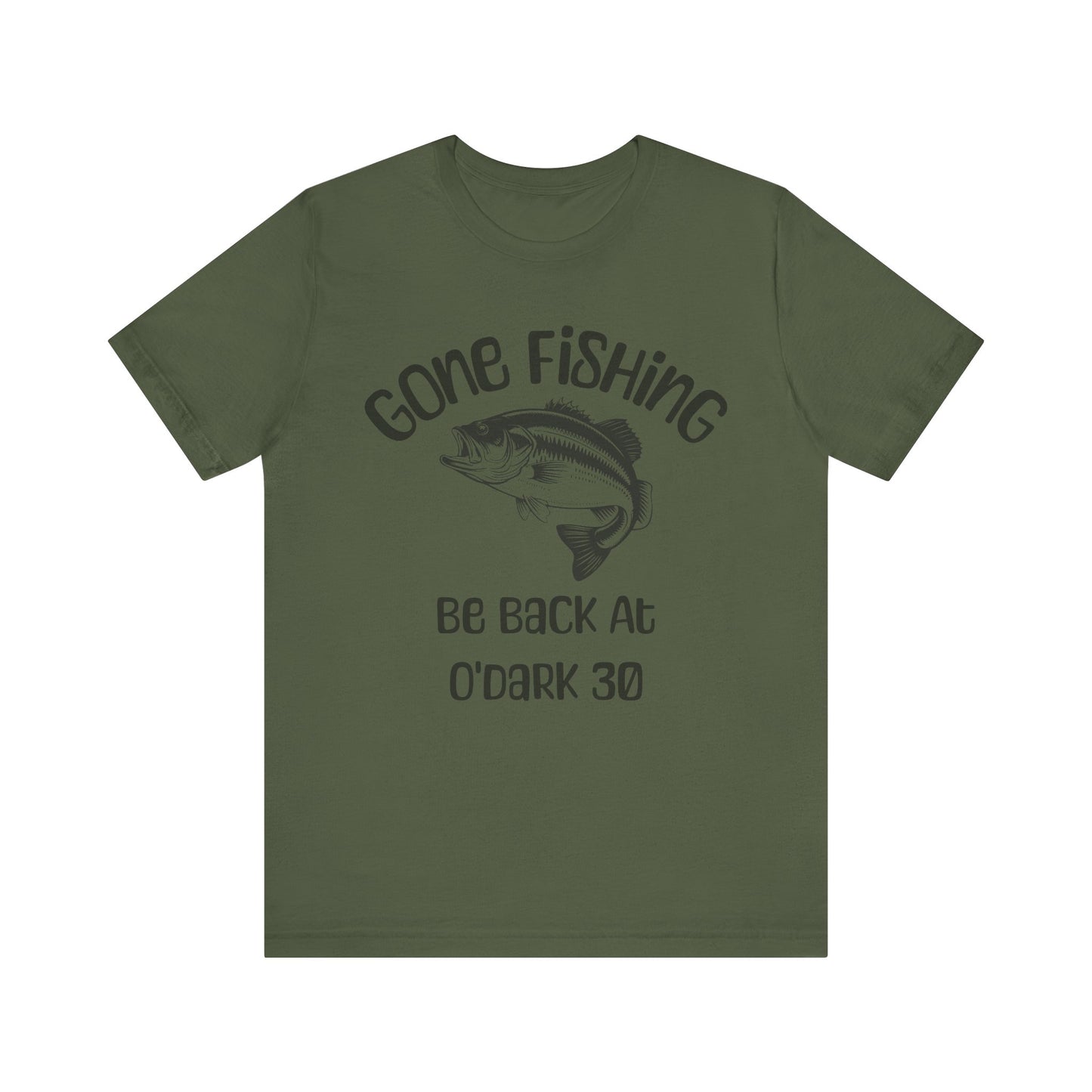 "Gone Fishing T Shirt – Largemouth Bass Jumping Graphic with 'Be Back at O'Dark 30' Outdoor Fishing Tee"