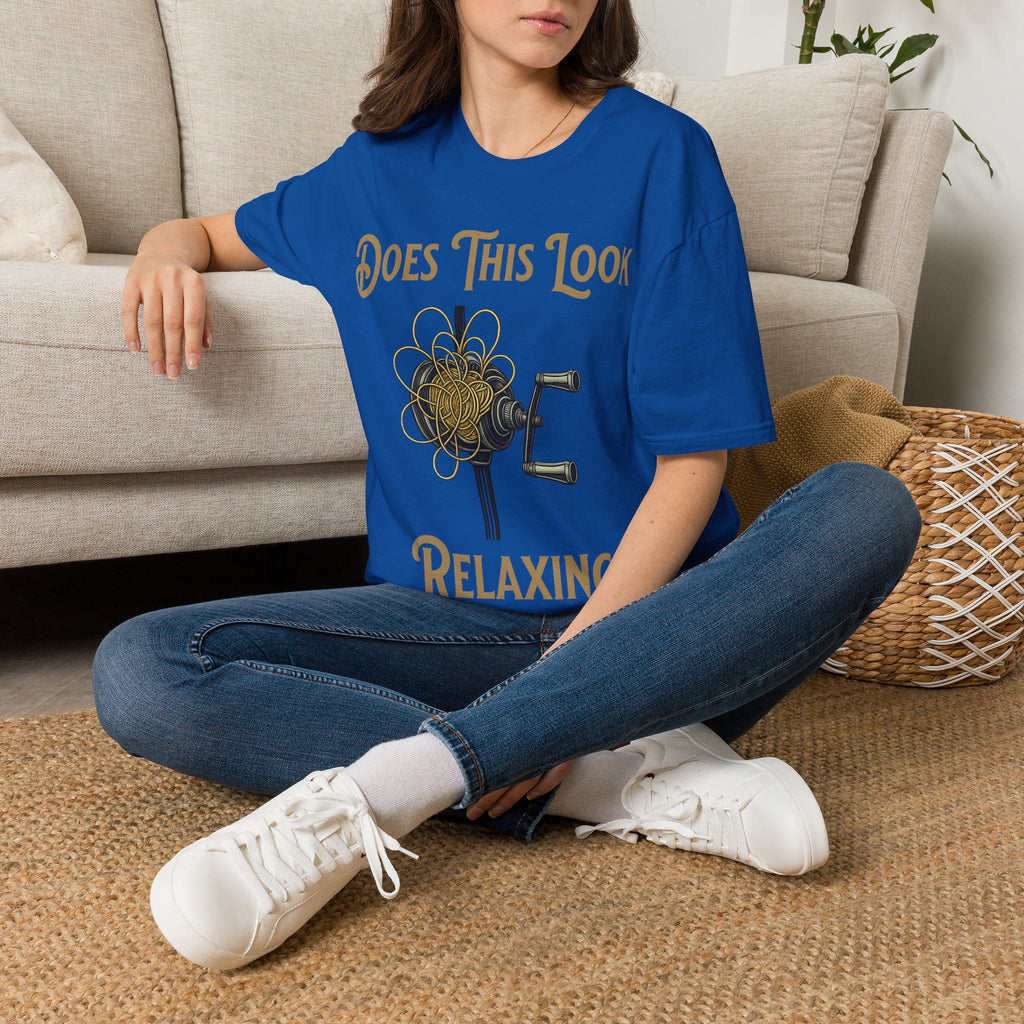 Does This Look Relaxing? T-shirt