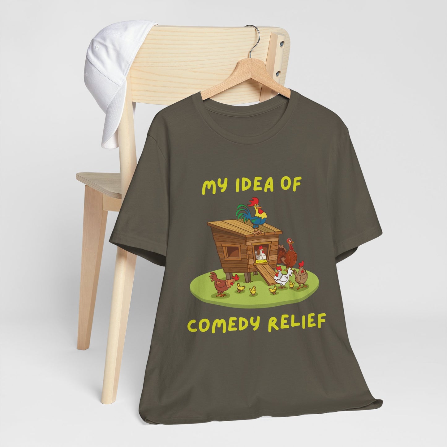 My Idea Of Comedy Relief - Unisex T-Shirt