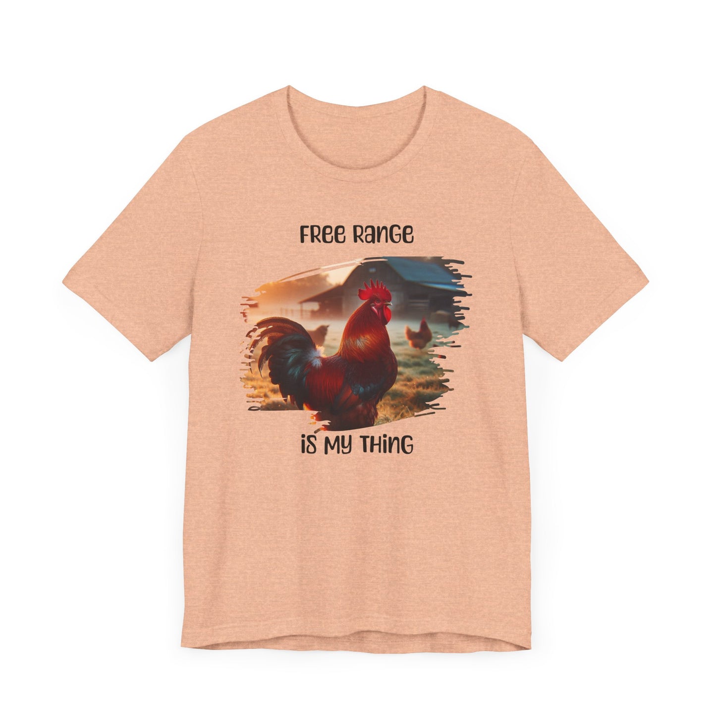 Free Range Is My Thing - Unisex T-Shirt