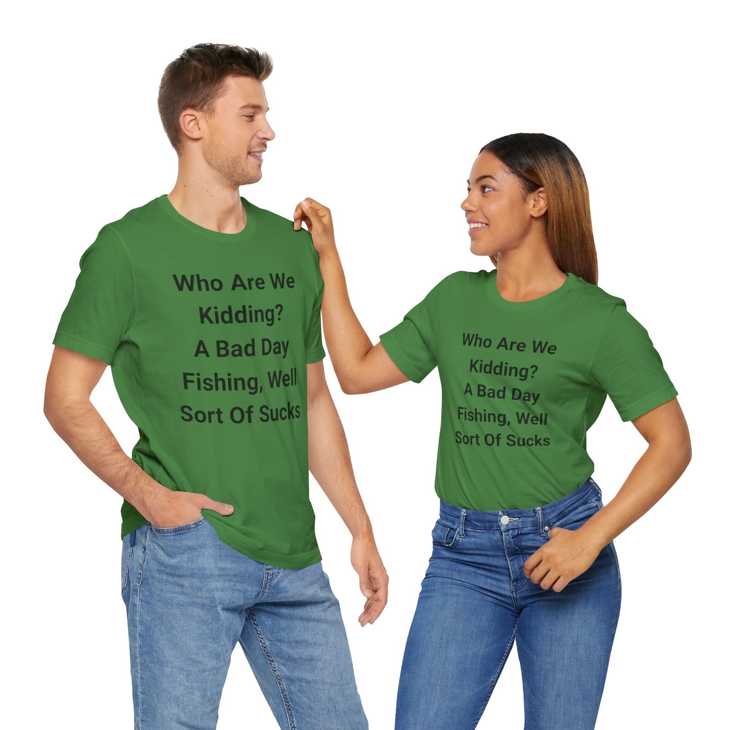 Funny Fishing T-Shirt, Perfect for Fishermen, Great Gift for Dads, Humor Tee for Outdoorsy Friends, Casual Wear for Every Occasion