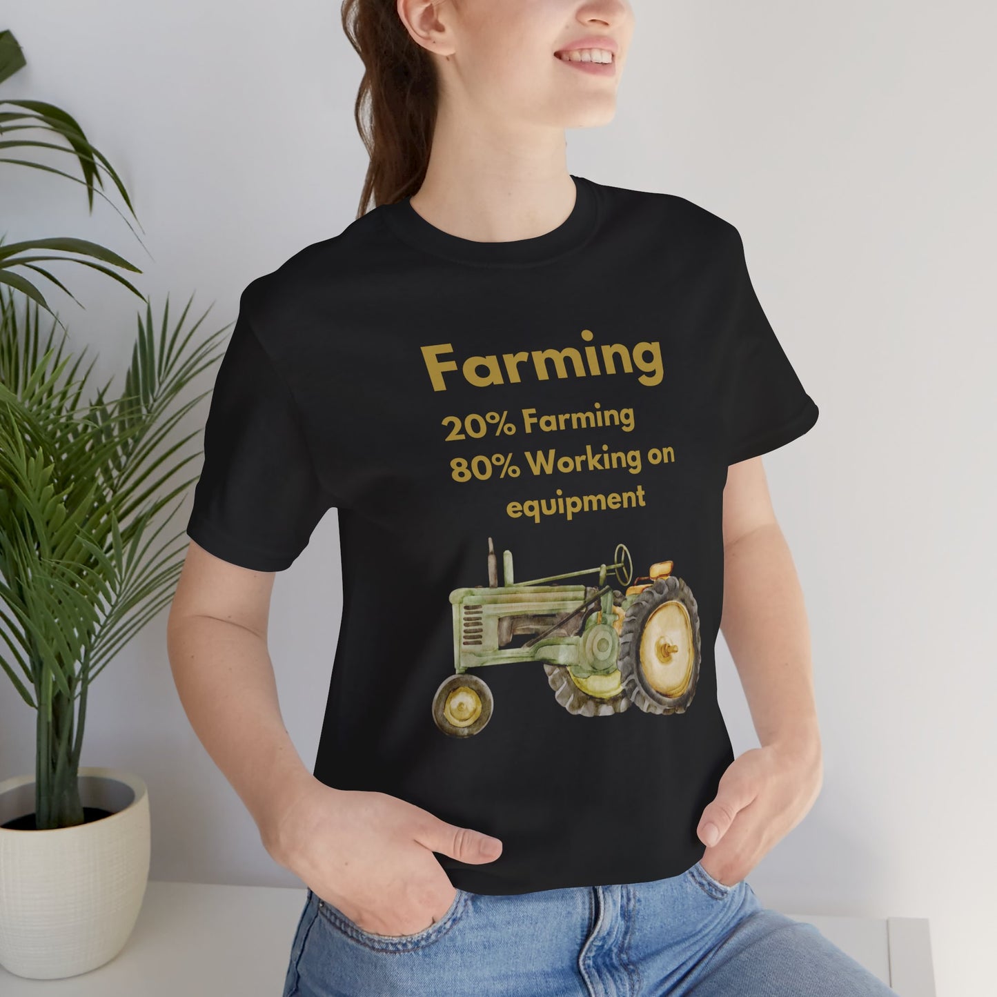 Farming, 20% Farming 80% Working On Equipment - Unisex T-Shirt