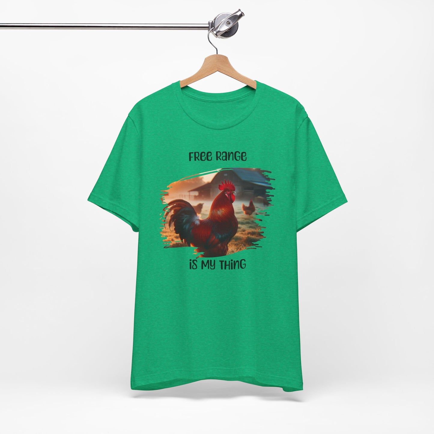 Free Range Is My Thing - Unisex T-Shirt