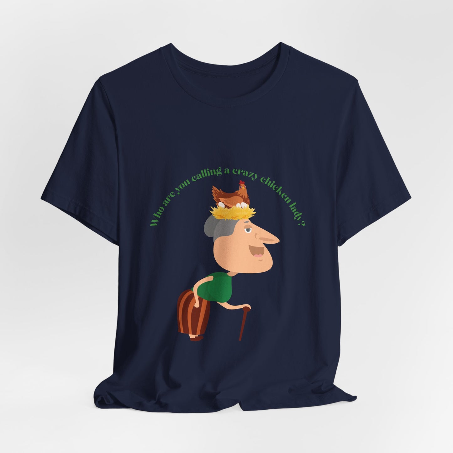 Crazy Chicken Lady - Unisex T-Shirt