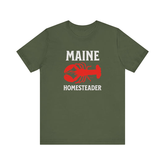 Maine Homesteader - Unisex T-Shirt