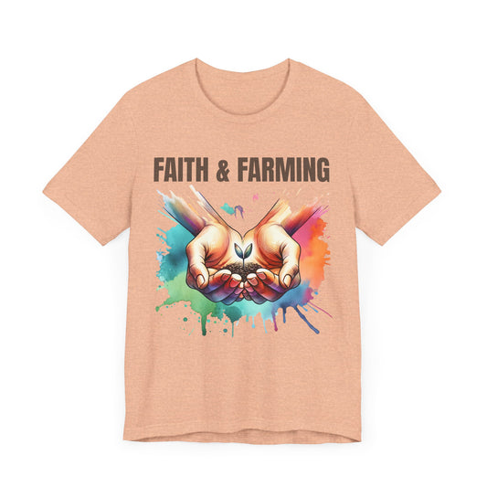 Unisex Jersey Short Sleeve Tee - "Faith & Farming" Inspirational Gardening Tee