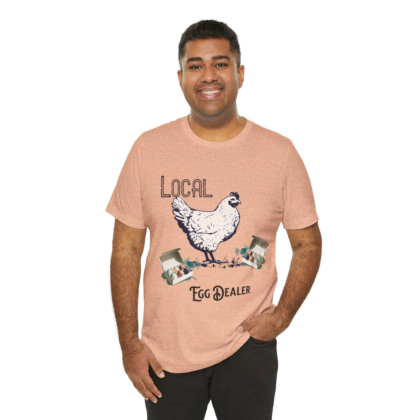 Local Egg Dealer - Unisex T-Shirt