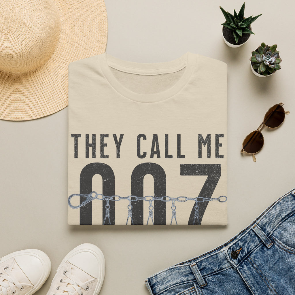 They Call Me 007 Fishing T-Shirt | 0 Bites, 0 Fish, 7 Hours Funny Angler Tee