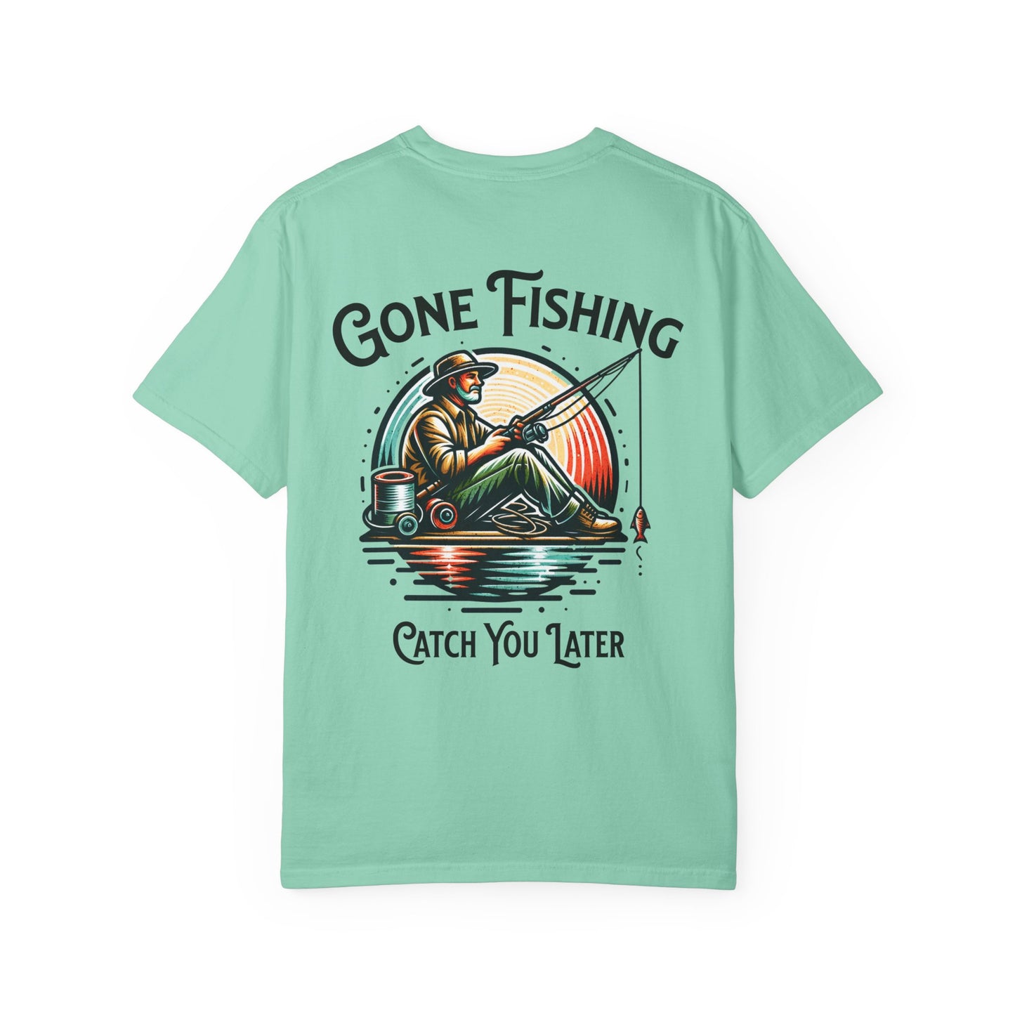 Gone Fishing T-Shirt — 'Catch You Later' Angler Tee