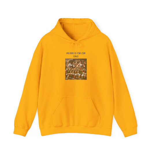 My Kind Of Can-Can Girls - Unisex Hoodie