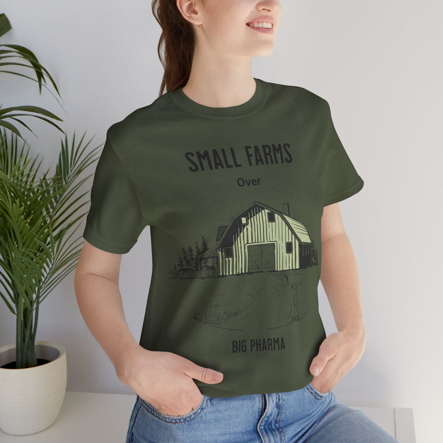 Small Farms Over Big Pharma - Unisex T-Shirt
