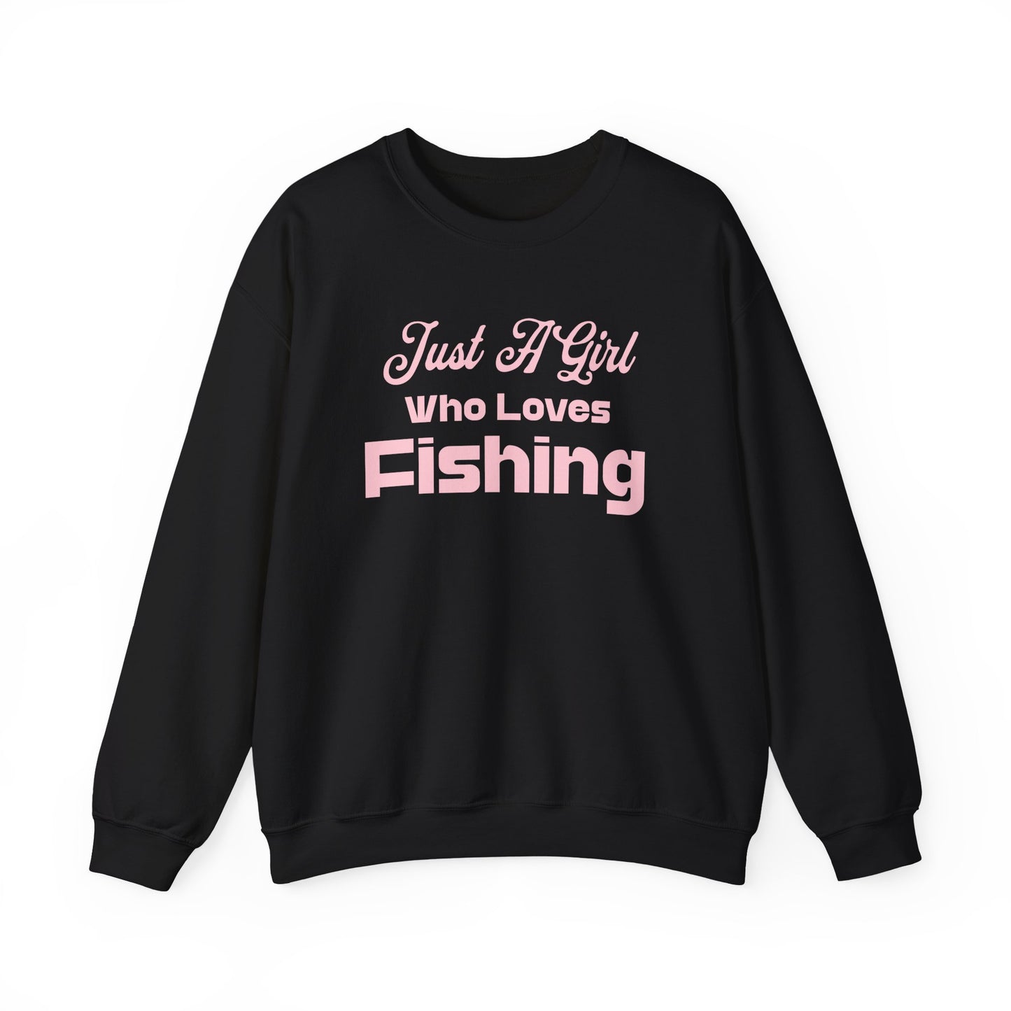 Just a Girl Who Loves Fishing Sweatshirt