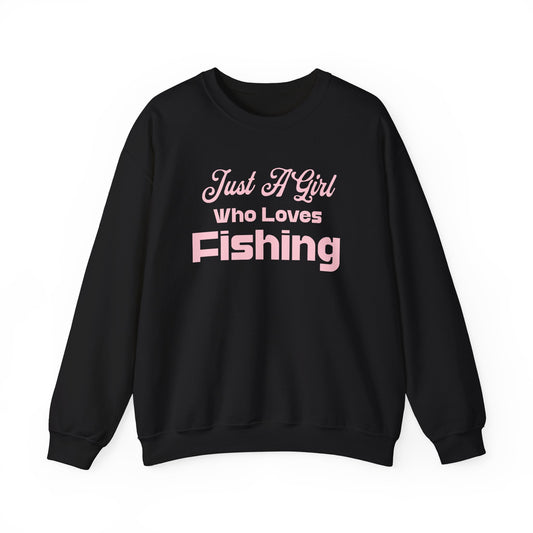 Just a Girl Who Loves Fishing Sweatshirt