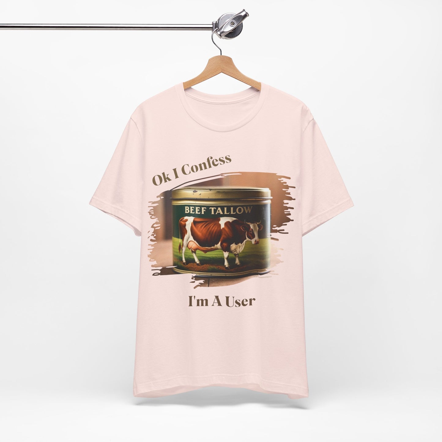 Beef Tallow I Confess I'm a User - Unisex T-Shirt