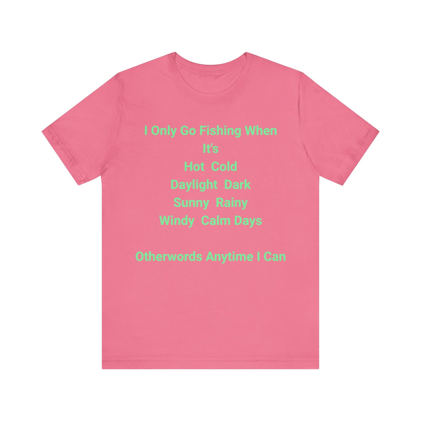 Fishing Enthusiast Tee - Unisex Jersey Short Sleeve Shirt, Gift for Fisherman, Fishing Humor T-shirt, Outdoor Adventure Apparel, [...]