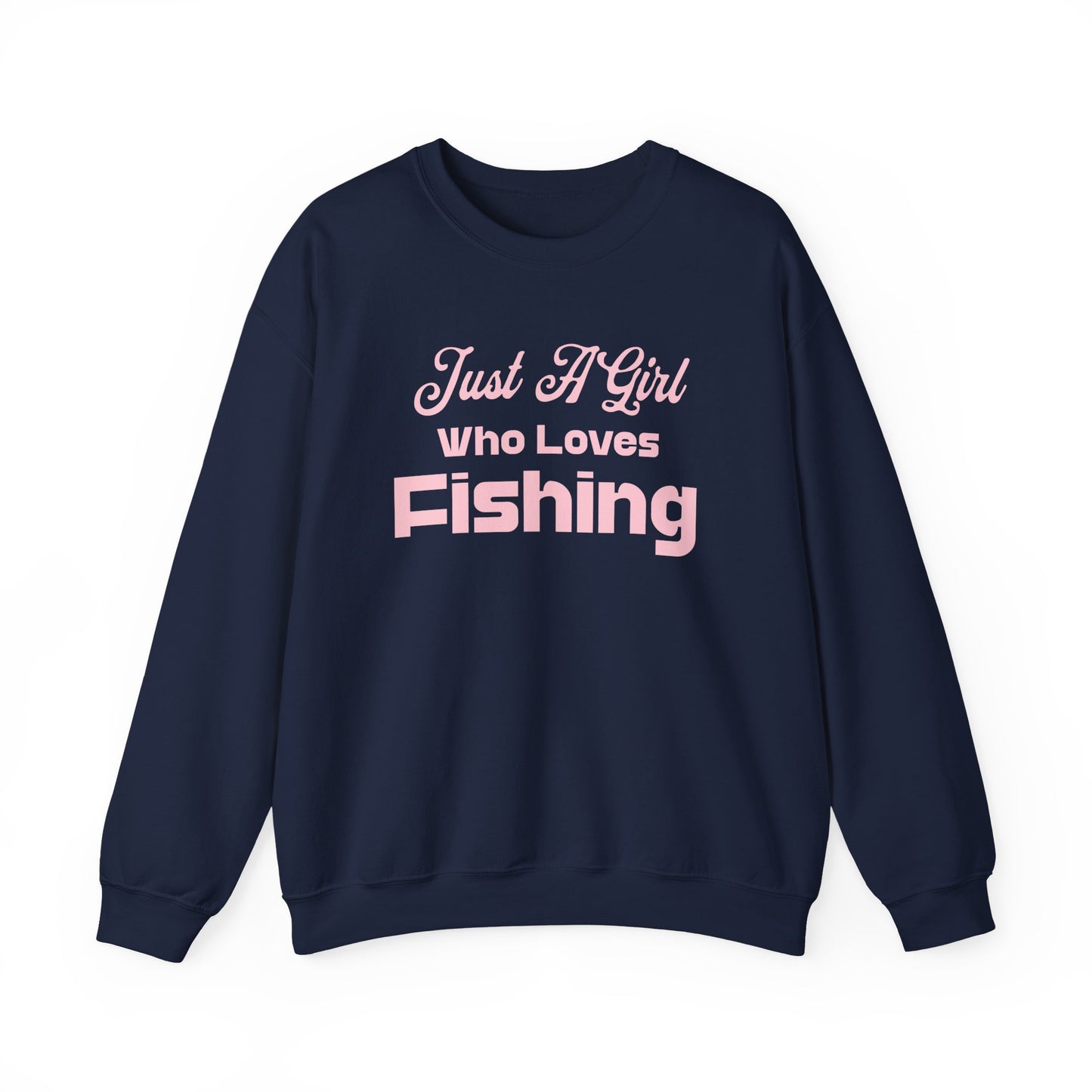 Just a Girl Who Loves Fishing Sweatshirt
