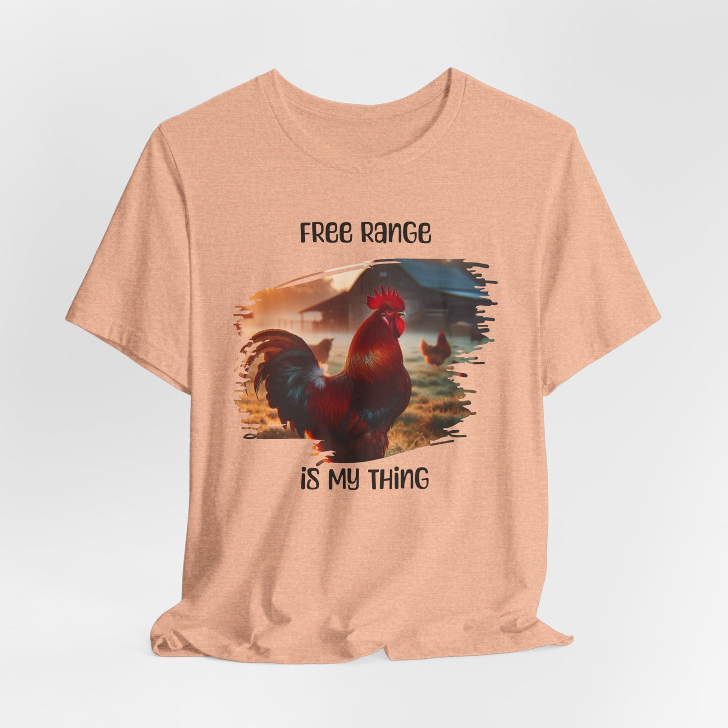 Free Range Is My Thing - Unisex T-Shirt