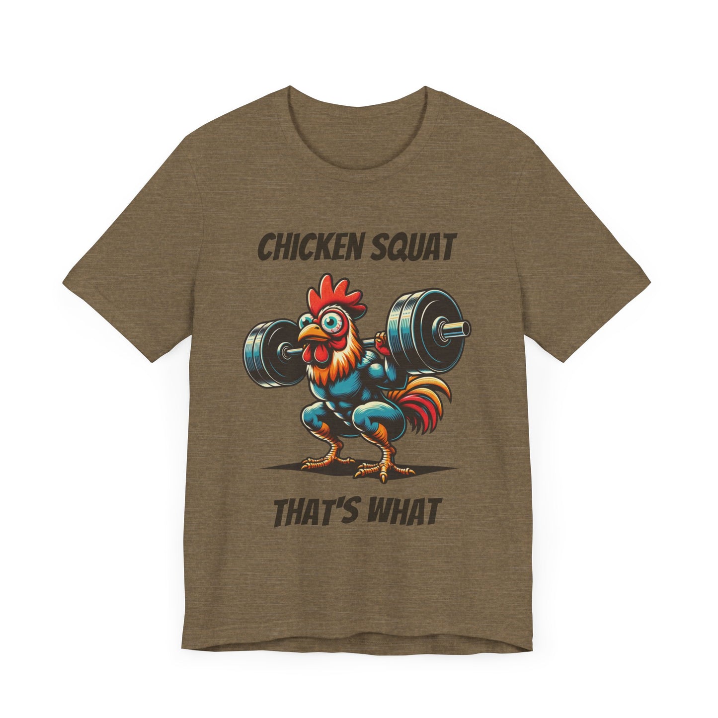 Chicken Squat That's What - Unisex T-Shirt