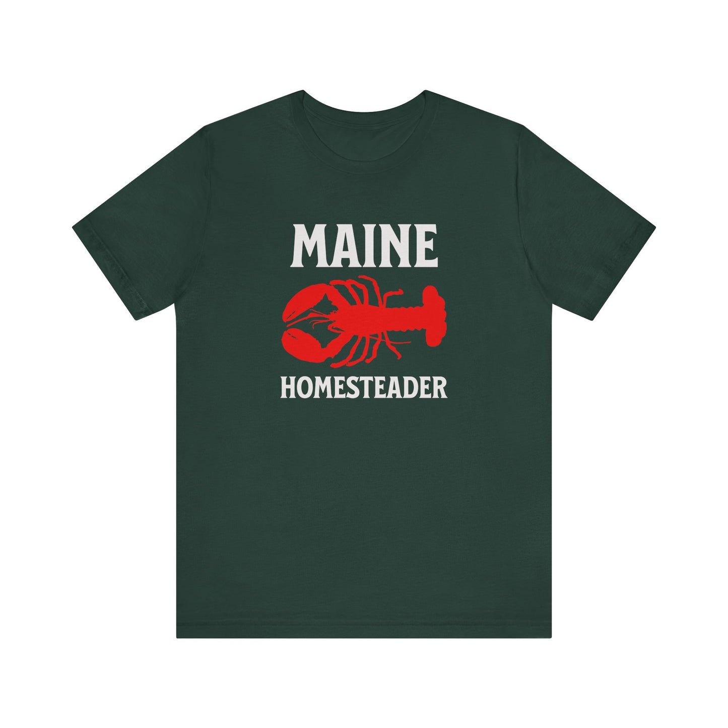 Maine Homesteader - Unisex T-Shirt