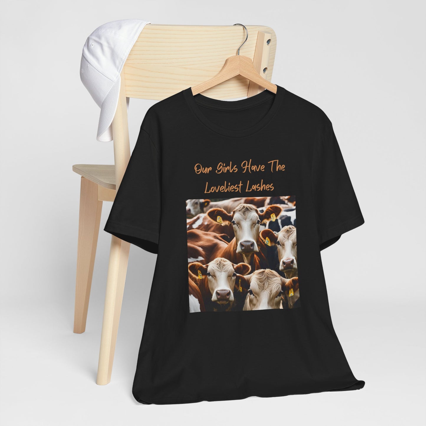 Our Girls Have The Loveliest Lashes - Unisex T-Shirt