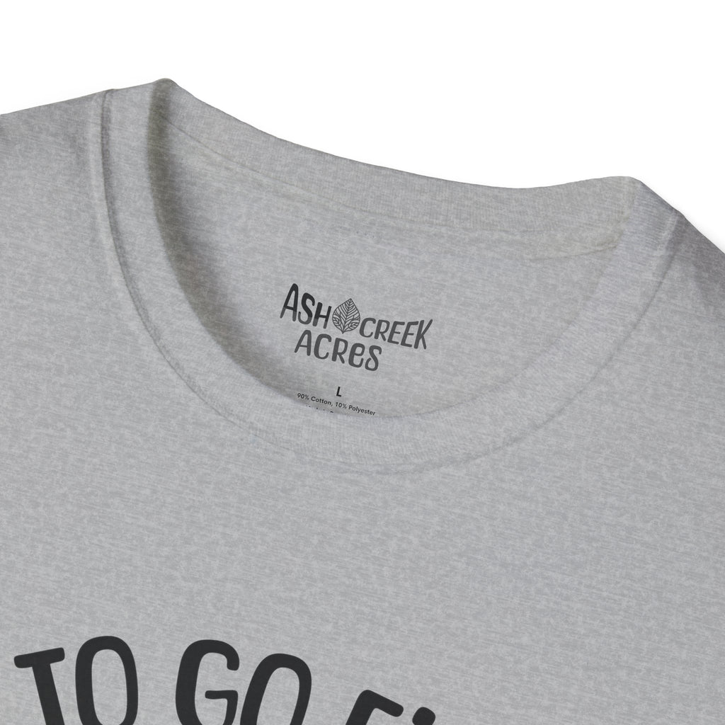 Off to Go Fishing T-Shirt